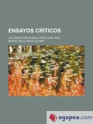 Ensayos Críticos; La Literatura En Mallorca (1840-1903)