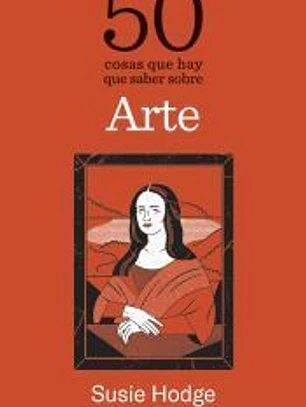 50 cosas que hay que saber sobre arte