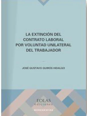 La extinción del contrato laboral por voluntad unilateral del trabajador