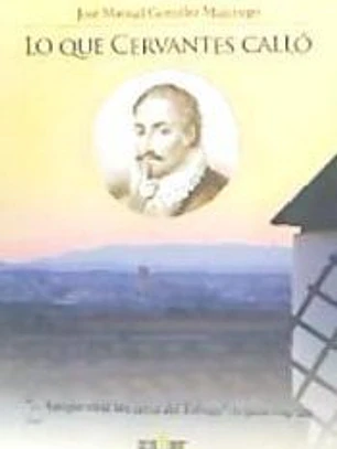 Lo que Cervantes calló