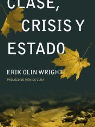 Clase, crisis y estado