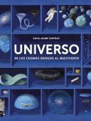 Universo: De los cosmos griegos al multiverso