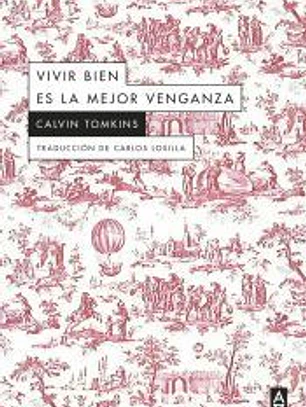 VIVIR BIEN ES LA MEJOR VENGANZA