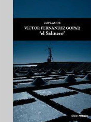 COPLAS DE VICTOR FERNANDEZ GOPAR - EL SALINERO