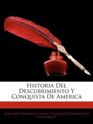 Historia Del Descubrimiento Y Conquista De America