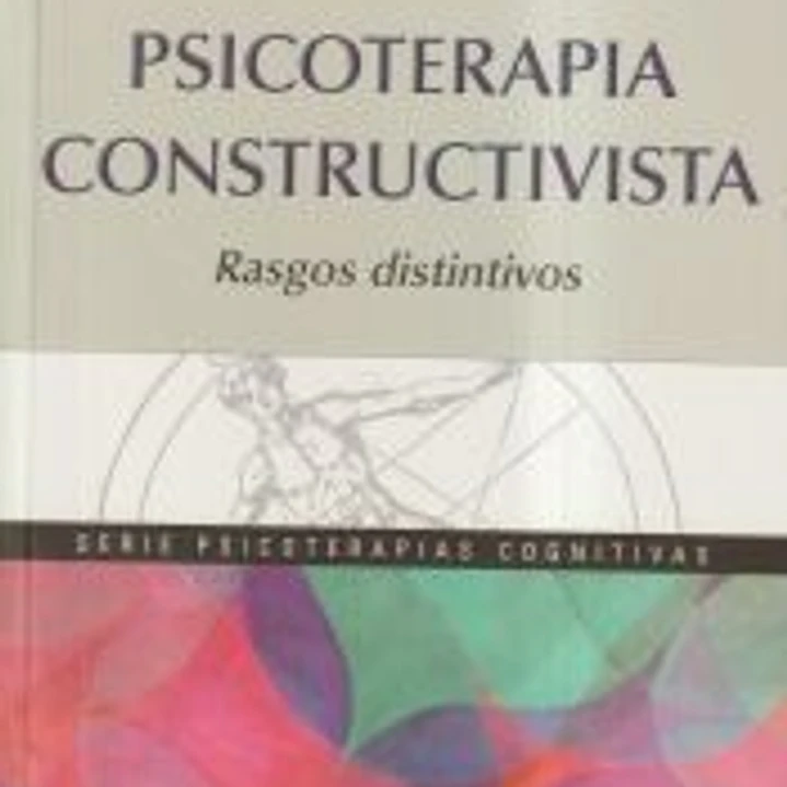 Psicoterapia constructivista : rasgos distintivos 1