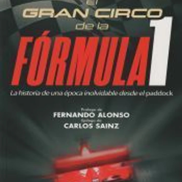 El gran circo de la Fórmula 1 1