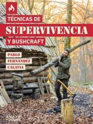 Técnicas de supervivencia y bushcraft