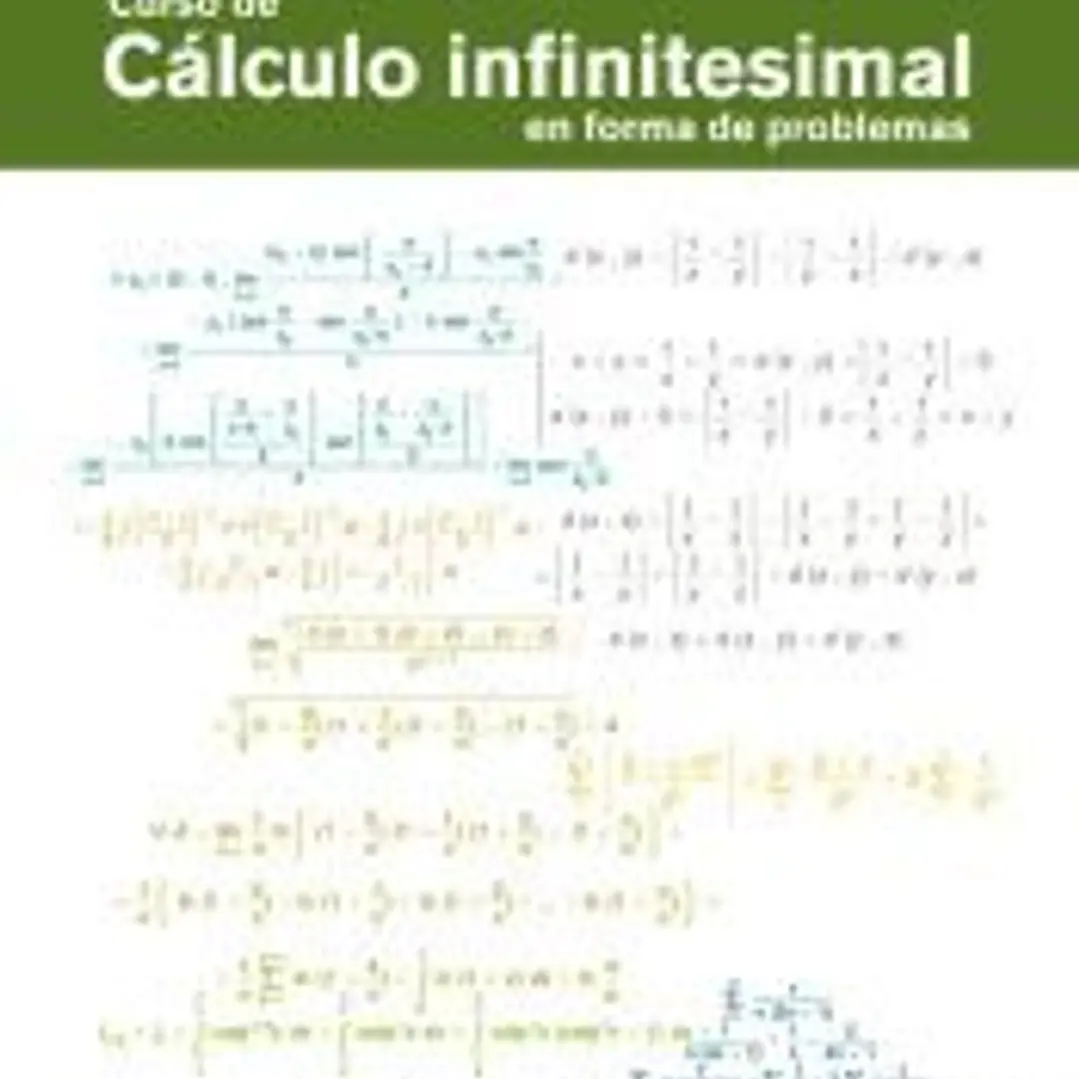 Curso de cálculo infinitesimal en forma de problemas 1