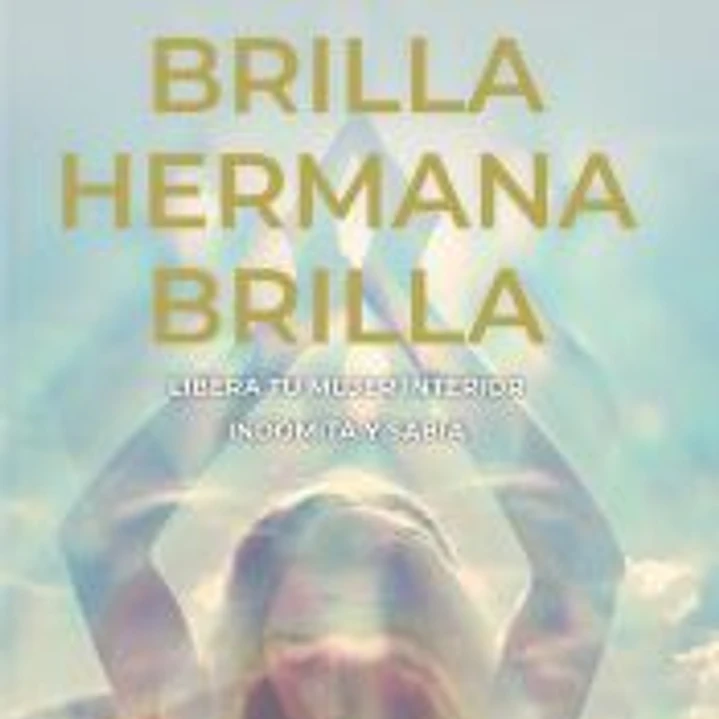 Brilla, hermana, brilla 1
