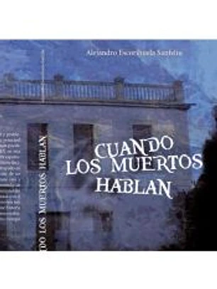 Cuando los muertos hablan 