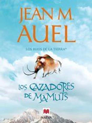 Los hijos de la tierra 3. Los cazadores de mamuts