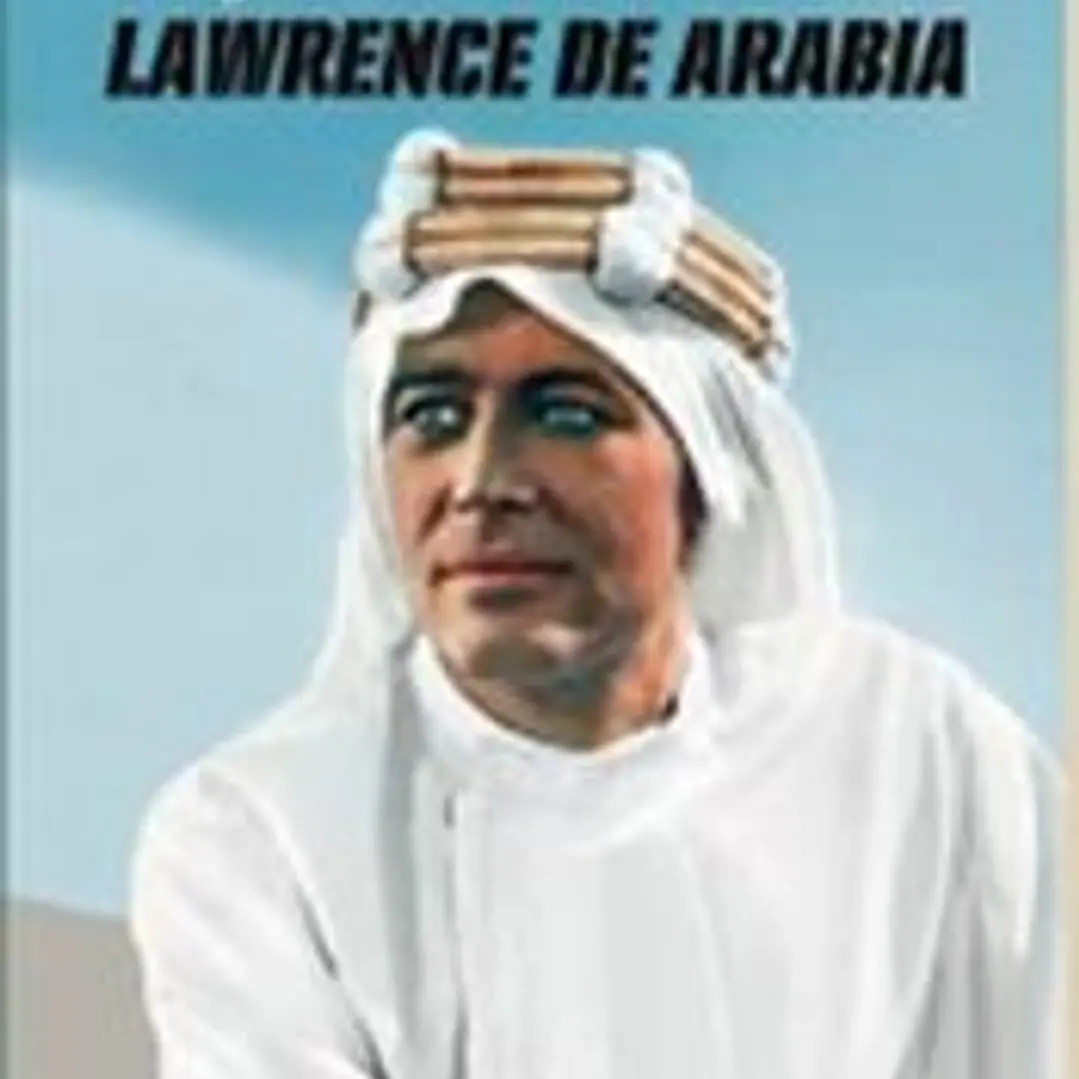 La fabulosa historia de Lawrence de Arabia 1