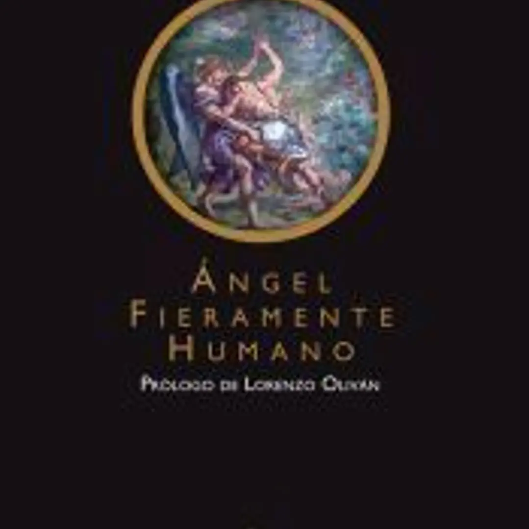 Angel Fieramente Humano 1