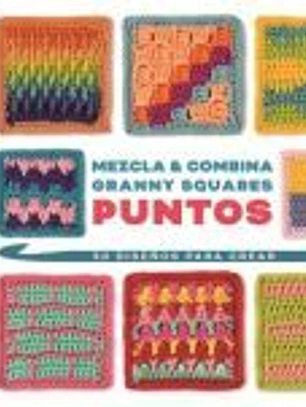 Mezcla y combina granny squares puntos