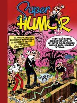El huerto siniestro | El estropicio meteorológico | La perra de las galaxias | Los sobrinetes | 13 Rúe del Percebe (Súper Humor Mortadelo 5)