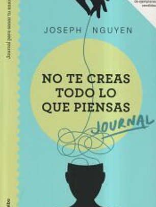 Journal. No te creas todo lo que piensas