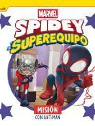 Spidey y su superequipo. Misión con Ant-Man