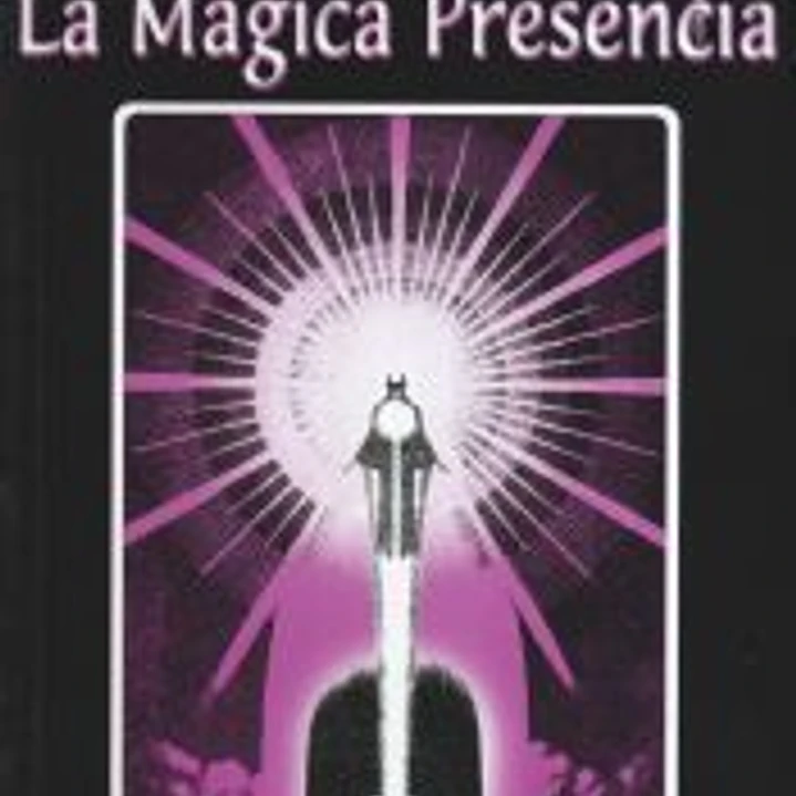 La Mágica presencia 1