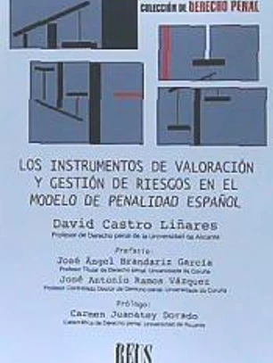 Los Instrumentos de Valoración y gestión de riesgos en el modelo de penalidad español