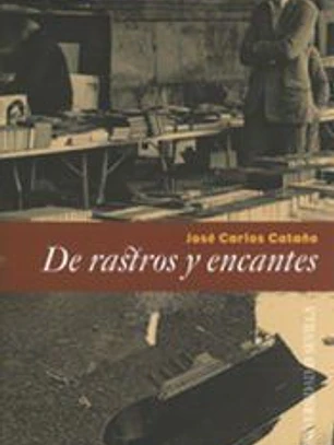 De rastros y encantes
