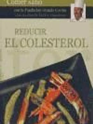 REDUCIR EL COLESTEROL