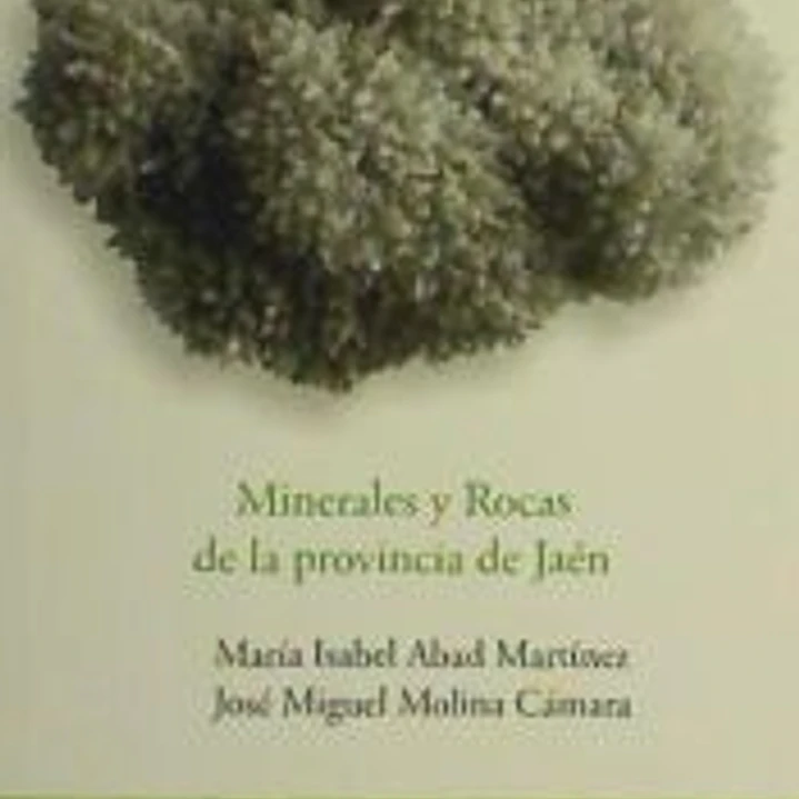 Minerales y Rocas de la provincia de Jaén 1