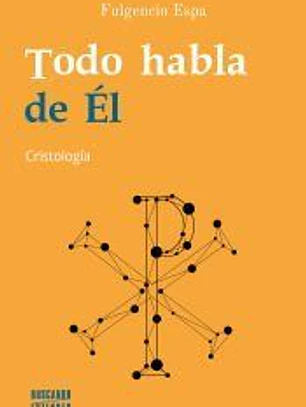 Todo habla de Él
