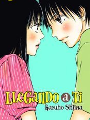 Llegando a ti nº 01/30 (N.E)
