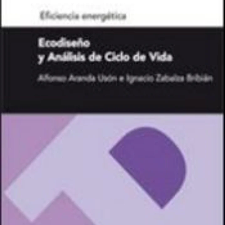 ECODISEÑO Y ANALISIS DE CICLO DE VIDA (SERIE EFICIENCIA ENERGETICA) 1