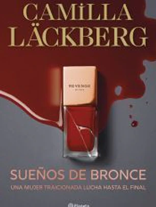 Sueños de bronce (Serie Faye 3)