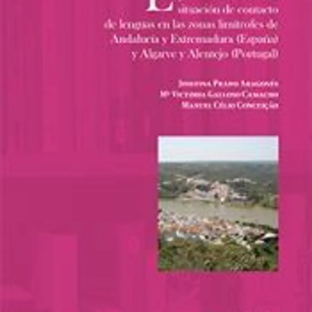La disponibilidad léxica en situación de contacto de lenguas en las zonas limítrofes de Andalucía y Extremadura (España) y Algarve y Alentejo (Portugal) 1