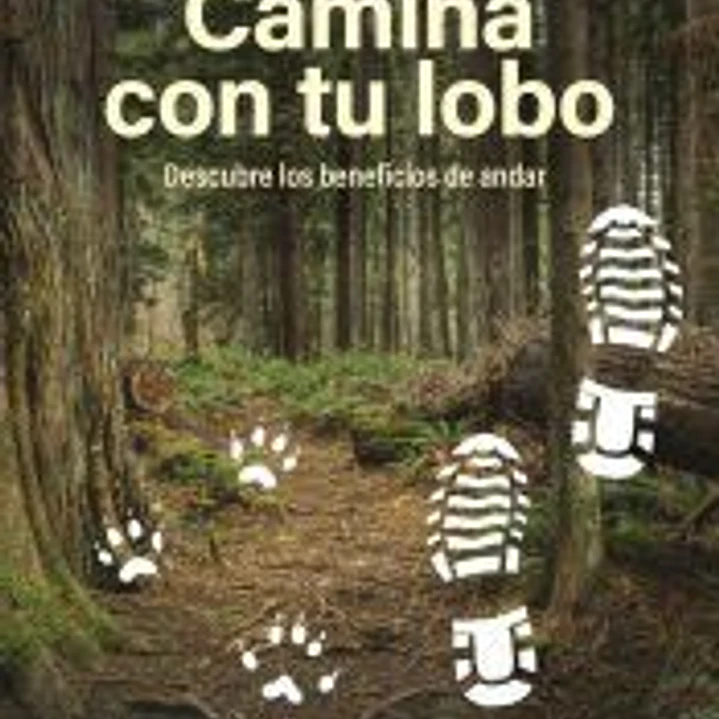 Camina con tu lobo 1