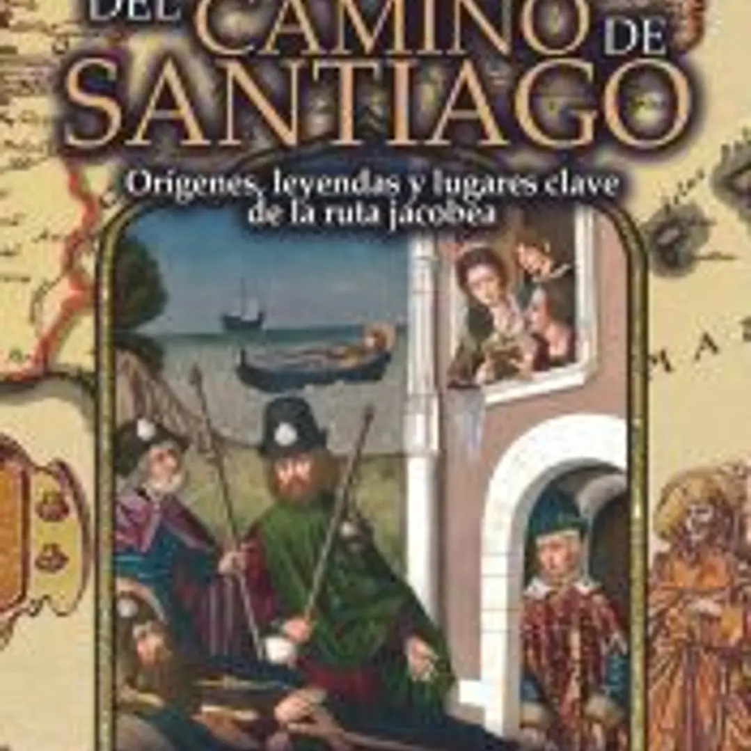 HISTORIA SECRETA DEL CAMINO DE SANTIAGO 1