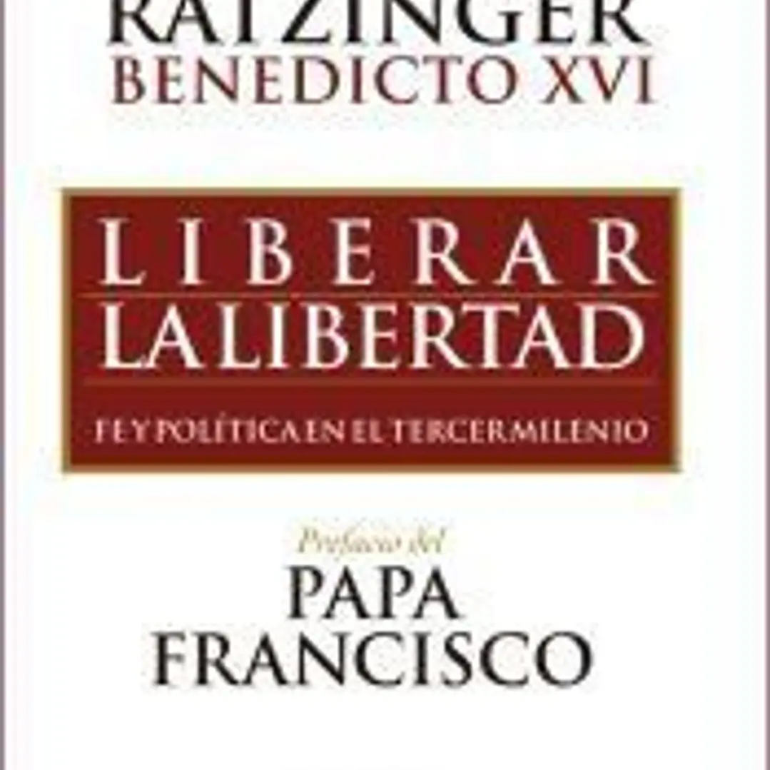 LIBERAR LA LIBERTAD. FE Y POLITICA EN EL TERCER MILENIO 1