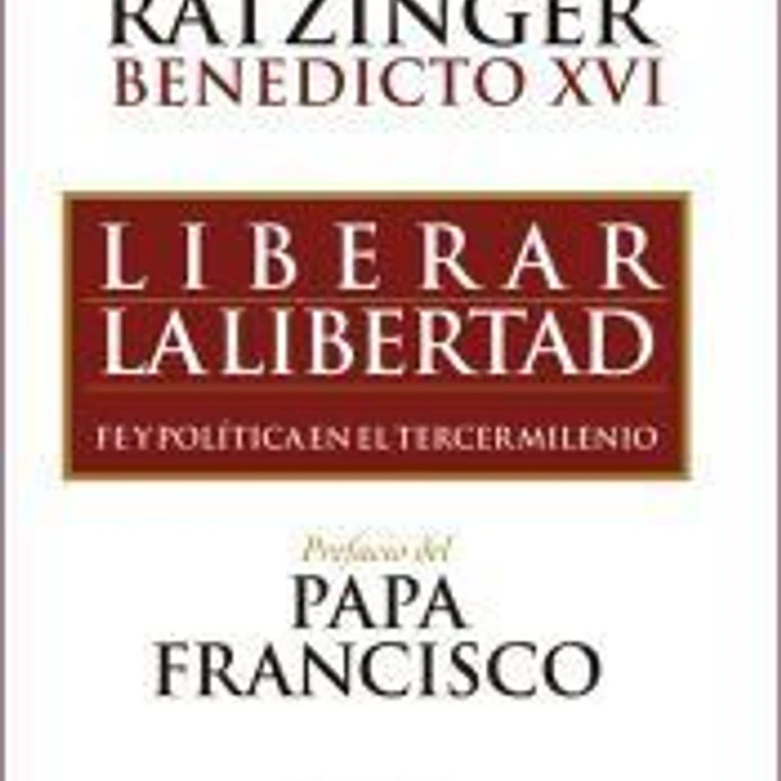 LIBERAR LA LIBERTAD. FE Y POLITICA EN EL TERCER MILENIO 1