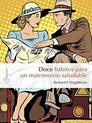 Doce hábitos para un matrimonio saludable