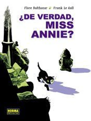 ¿De verdad, Miss Annie?