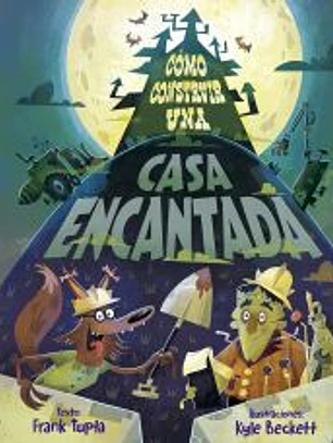 Cómo construir una casa encantada