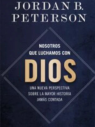 Nosotros que luchamos con Dios