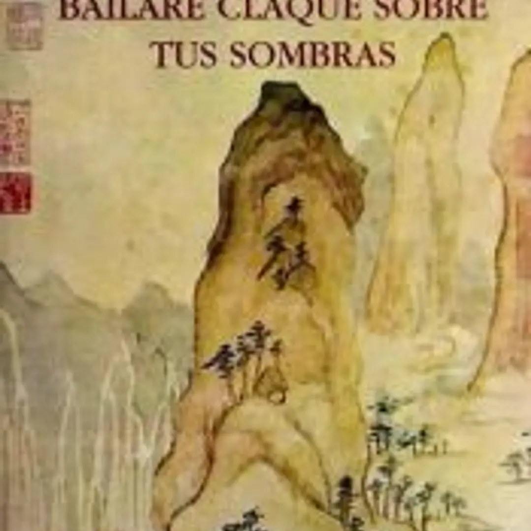Bailaré claqué sobre tus sombras 1