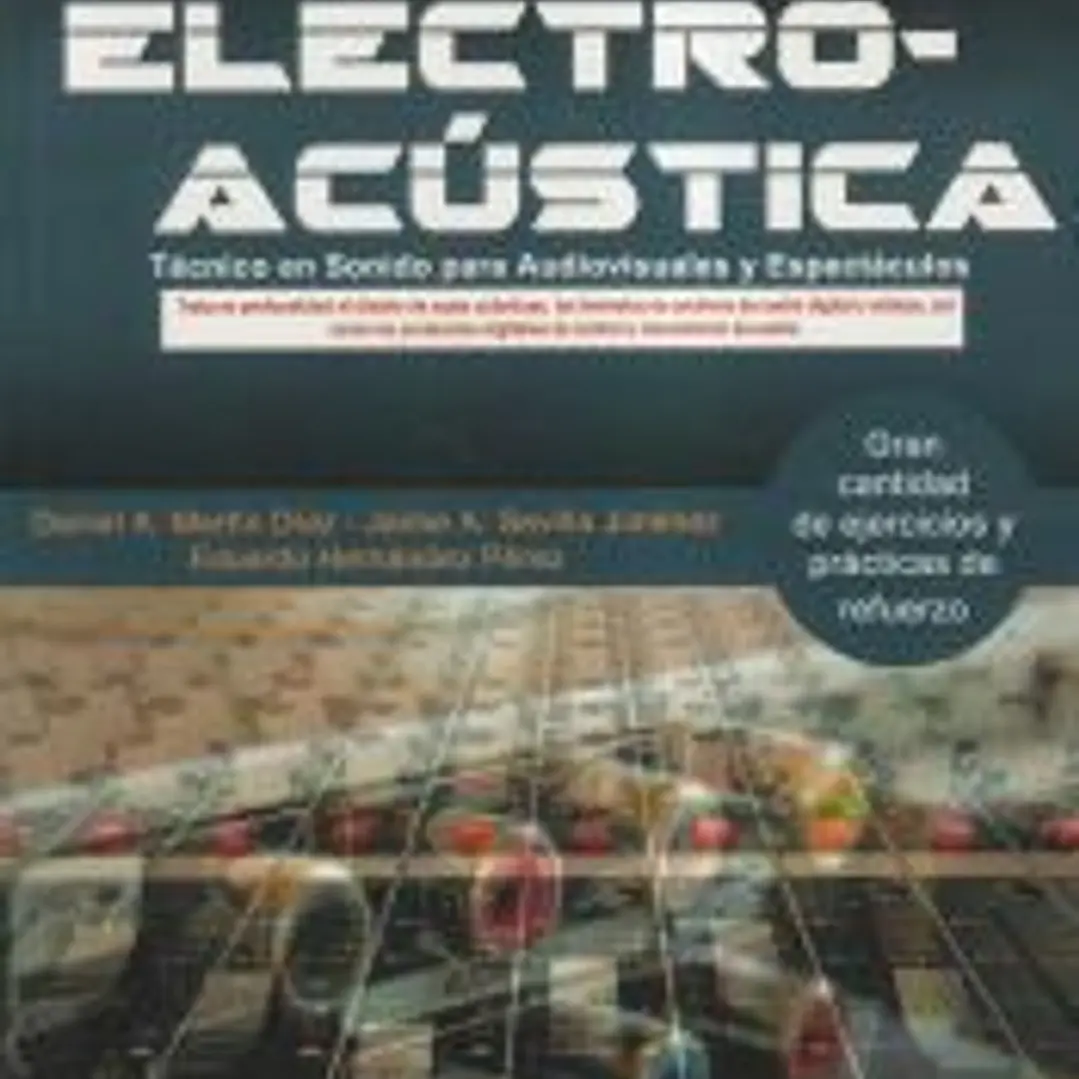 ELECTROACÚSTICA: Técnico en Sonido para Audiovisuales y Espectáculos 1