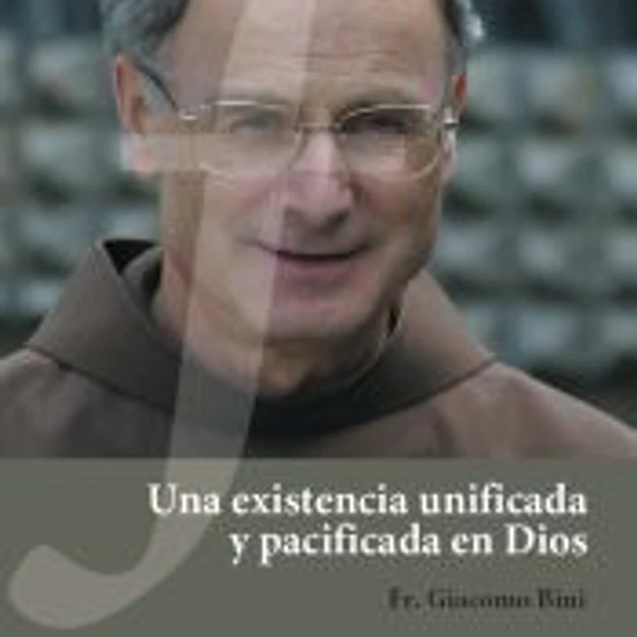Una existencia unificada y pacificada en Dios 1