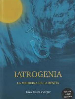 Iatrogenia, la medicina de la bestia