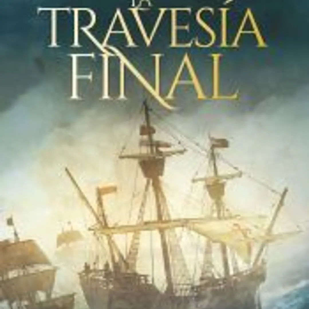La Travesía Final 1