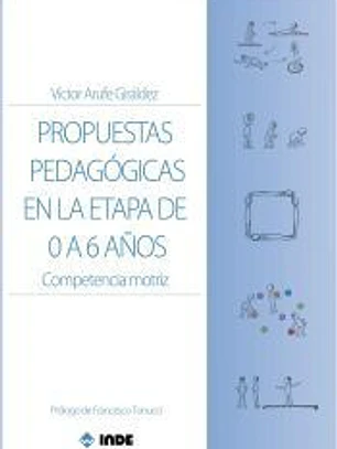 Propuestas pedagógicas en la etapa de 0 a 6 años: Competencia motriz