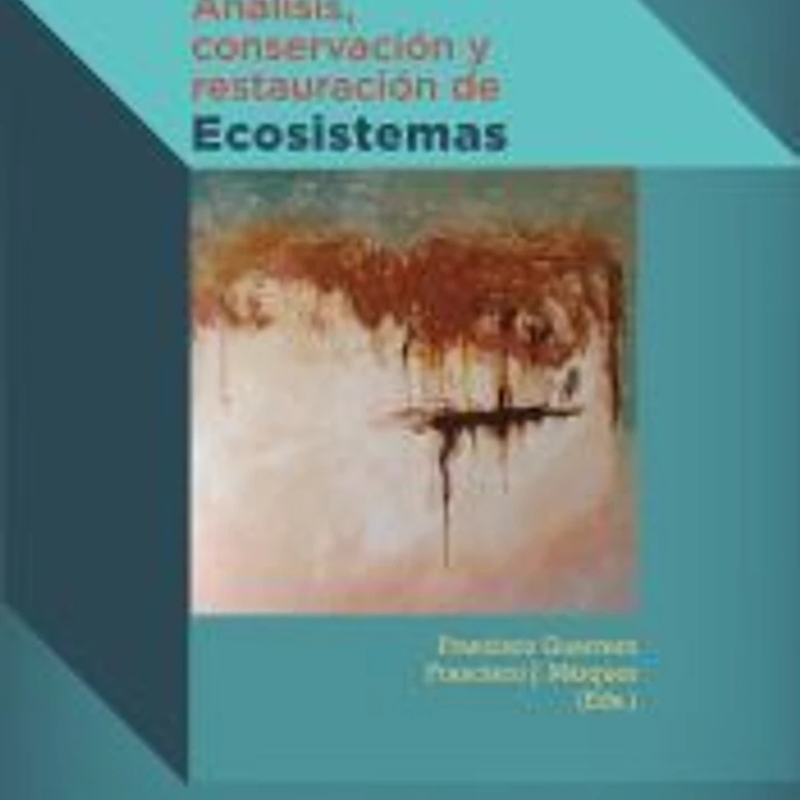 Análisis, conservación y restauración de ecosistemas 1