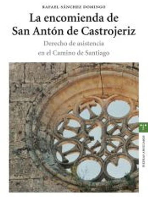 La encomienda de San Antón de Castrojeriz