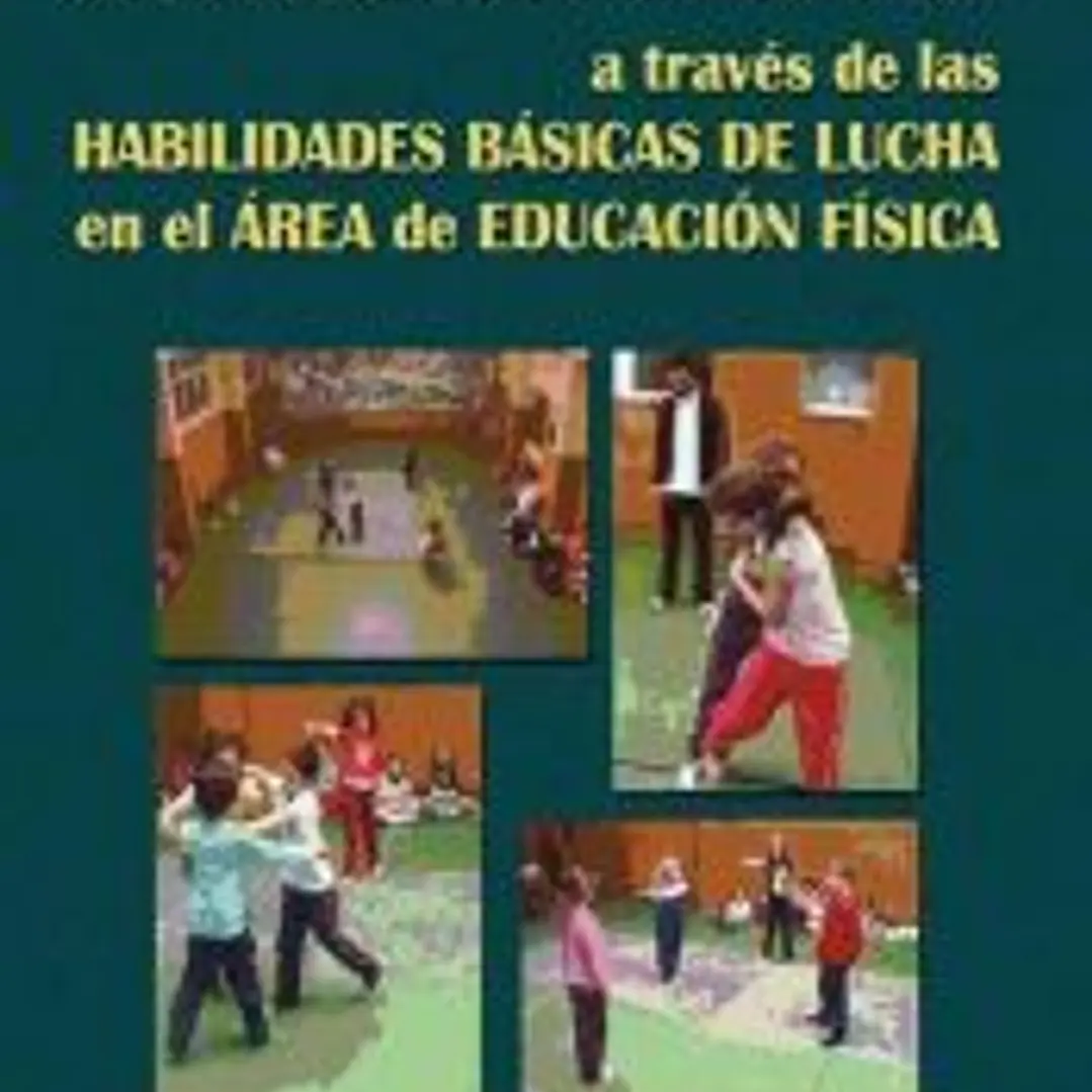 DESARROLLO DE LAS CAPACIDADES PERCEPTIVO-MOTRICES A TRAVÉS DE LAS HABILIDADES BÁSICAS DE LUCHA EN EL ÁREA DE EDUCACIÓN FÍSICA 1