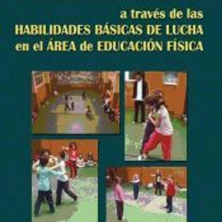 DESARROLLO DE LAS CAPACIDADES PERCEPTIVO-MOTRICES A TRAVÉS DE LAS HABILIDADES BÁSICAS DE LUCHA EN EL ÁREA DE EDUCACIÓN FÍSICA 1